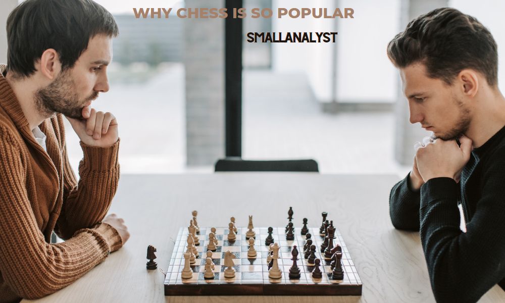 Why chess is so popular