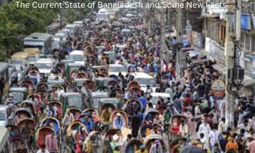 The Current State of Bangladesh and Some New Facts